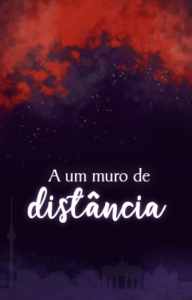 A um Muro de distância