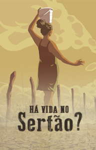 Há Vida no Sertão?