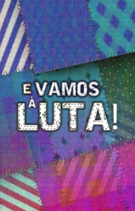 E Vamos à luta