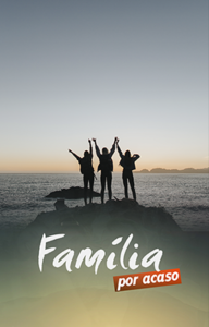 Família por acaso
