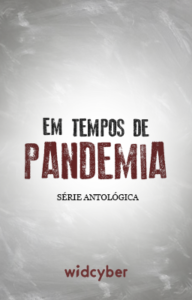 Em tempos de pandemia
