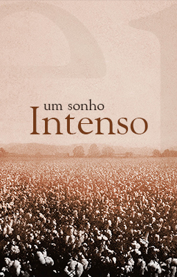 um sonho intensoo